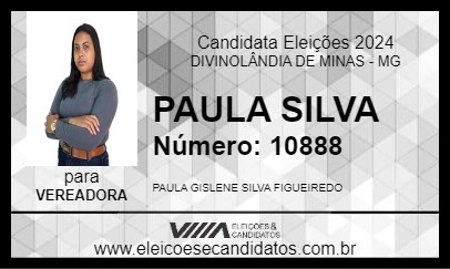 Candidato PAULA SILVA 2024 - DIVINOLÂNDIA DE MINAS - Eleições