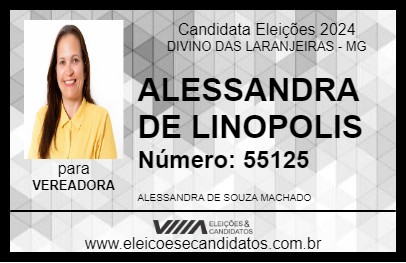 Candidato ALESSANDRA DE LINOPOLIS 2024 - DIVINO DAS LARANJEIRAS - Eleições