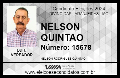 Candidato NELSON QUINTAO 2024 - DIVINO DAS LARANJEIRAS - Eleições