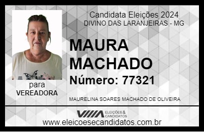 Candidato MAURA MACHADO 2024 - DIVINO DAS LARANJEIRAS - Eleições