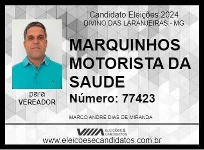 Candidato MARQUINHOS MOTORISTA DA SAUDE 2024 - DIVINO DAS LARANJEIRAS - Eleições