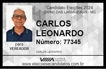 Candidato CARLOS LEONARDO 2024 - DIVINO DAS LARANJEIRAS - Eleições