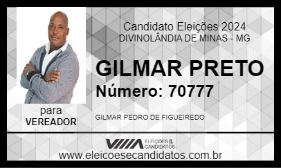 Candidato GILMAR PRETO 2024 - DIVINOLÂNDIA DE MINAS - Eleições