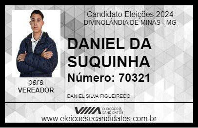 Candidato DANIEL DA SUQUINHA 2024 - DIVINOLÂNDIA DE MINAS - Eleições