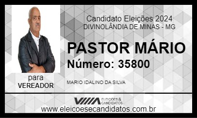 Candidato PASTOR MÁRIO 2024 - DIVINOLÂNDIA DE MINAS - Eleições