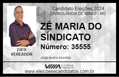 Candidato ZÉ MARIA DO SÍNDICATO 2024 - DIVINOLÂNDIA DE MINAS - Eleições