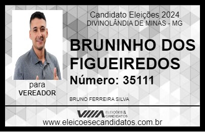 Candidato BRUNINHO DOS FIGUEIREDOS 2024 - DIVINOLÂNDIA DE MINAS - Eleições