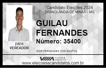 Candidato GUILAU FERNANDES 2024 - DIVINOLÂNDIA DE MINAS - Eleições