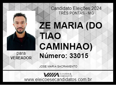 Candidato ZE MARIA (DO TIAO CAMINHAO) 2024 - TRÊS PONTAS - Eleições