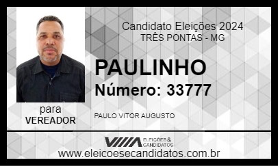 Candidato PAULINHO 2024 - TRÊS PONTAS - Eleições