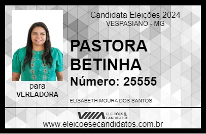 Candidato PASTORA BETINHA 2024 - VESPASIANO - Eleições