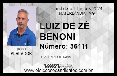 Candidato LUIZ DE ZÉ BENONI 2024 - MATERLÂNDIA - Eleições