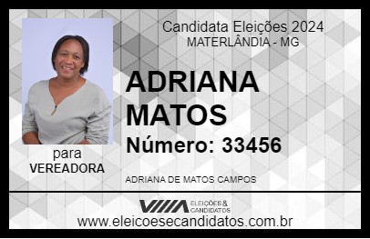 Candidato ADRIANA MATOS 2024 - MATERLÂNDIA - Eleições