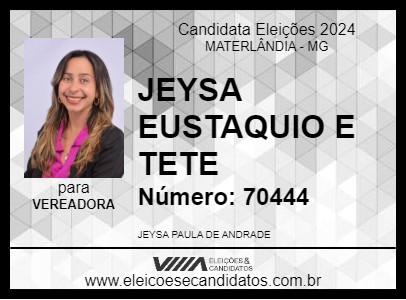 Candidato JEYSA EUSTAQUIO E TETE 2024 - MATERLÂNDIA - Eleições