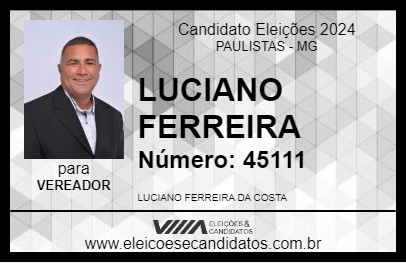 Candidato LUCIANO FERREIRA 2024 - PAULISTAS - Eleições