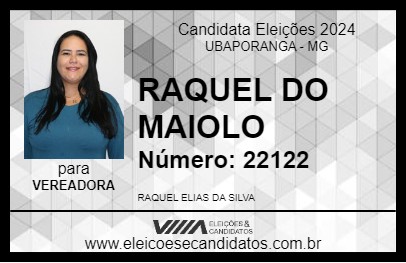 Candidato RAQUEL DO MAIOLO 2024 - UBAPORANGA - Eleições