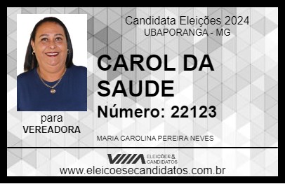 Candidato CAROL DA SAUDE 2024 - UBAPORANGA - Eleições