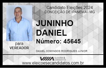 Candidato JUNINHO DANIEL 2024 - CONCEIÇÃO DE IPANEMA - Eleições