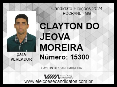 Candidato CLAYTON DO JEOVA MOREIRA 2024 - POCRANE - Eleições