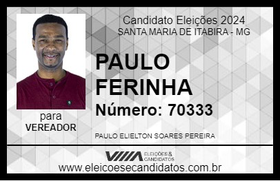 Candidato PAULO FERINHA 2024 - SANTA MARIA DE ITABIRA - Eleições