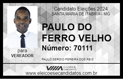 Candidato PAULO DO FERRO VELHO 2024 - SANTA MARIA DE ITABIRA - Eleições