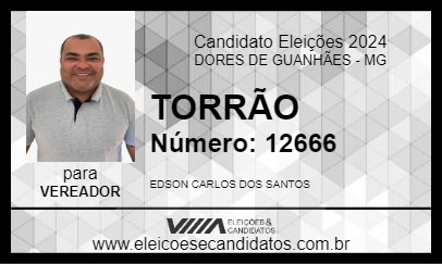 Candidato TORRÃO 2024 - DORES DE GUANHÃES - Eleições