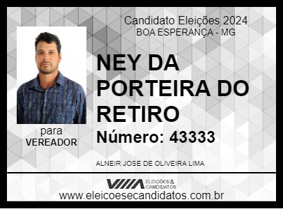 Candidato NEY DA PORTEIRA DO RETIRO 2024 - BOA ESPERANÇA - Eleições