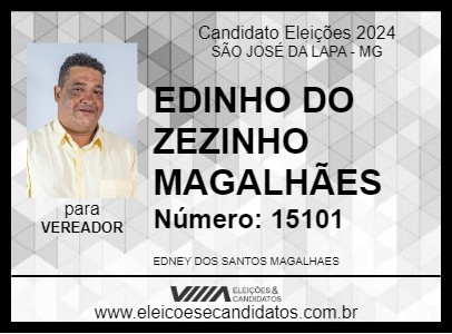 Candidato EDINHO DO ZEZINHO MAGALHÃES 2024 - SÃO JOSÉ DA LAPA - Eleições