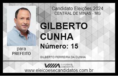 Candidato GILBERTO CUNHA 2024 - CENTRAL DE MINAS - Eleições