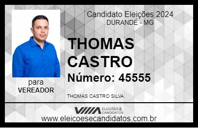 Candidato THOMAS CASTRO 2024 - DURANDÉ - Eleições