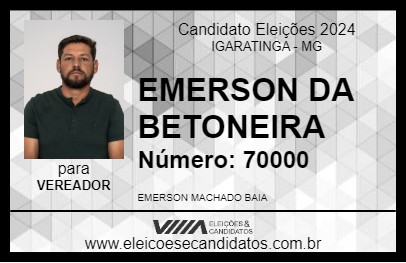 Candidato EMERSON DA BETONEIRA 2024 - IGARATINGA - Eleições