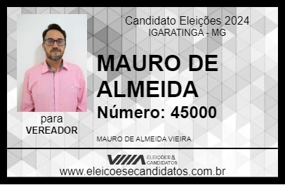 Candidato MAURO DE ALMEIDA 2024 - IGARATINGA - Eleições