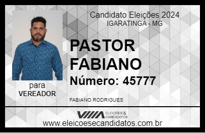 Candidato PASTOR FABIANO 2024 - IGARATINGA - Eleições