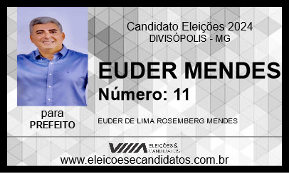 Candidato EUDER MENDES 2024 - DIVISÓPOLIS - Eleições