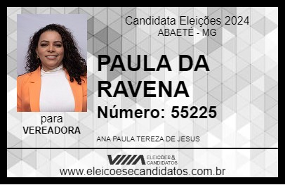 Candidato PAULA DA RAVENA 2024 - ABAETÉ - Eleições