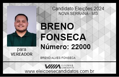 Candidato BRENO FONSECA 2024 - NOVA SERRANA - Eleições