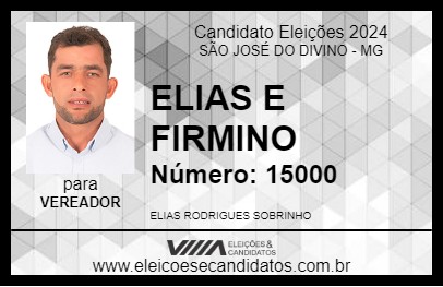 Candidato ELIAS E FIRMINO 2024 - SÃO JOSÉ DO DIVINO - Eleições