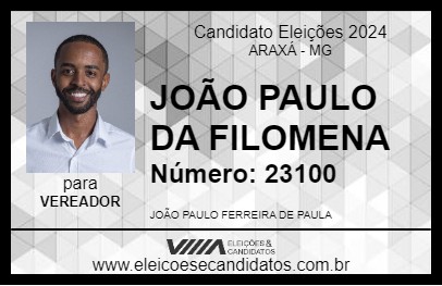 Candidato JOÃO PAULO DA FILOMENA 2024 - ARAXÁ - Eleições