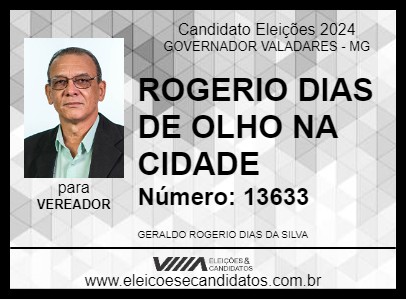 Candidato ROGERIO DIAS DE OLHO NA CIDADE 2024 - GOVERNADOR VALADARES - Eleições