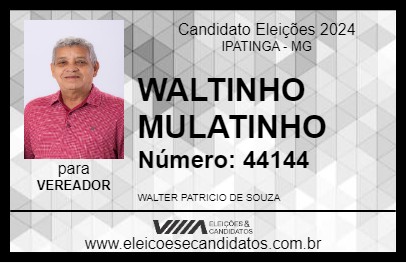 Candidato WALTINHO MULATINHO 2024 - IPATINGA - Eleições