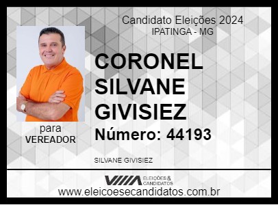 Candidato CORONEL SILVANE GIVISIEZ 2024 - IPATINGA - Eleições