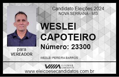 Candidato WESLEI CAPOTEIRO 2024 - NOVA SERRANA - Eleições