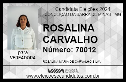 Candidato ROSALINA  CARVALHO 2024 - CONCEIÇÃO DA BARRA DE MINAS - Eleições