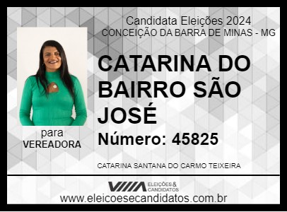 Candidato CATARINA DO BAIRRO SÃO JOSÉ 2024 - CONCEIÇÃO DA BARRA DE MINAS - Eleições