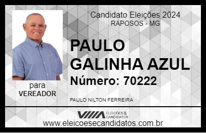 Candidato PAULO GALINHA AZUL 2024 - RAPOSOS - Eleições