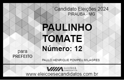 Candidato PAULINHO TOMATE 2024 - PIRAÚBA - Eleições