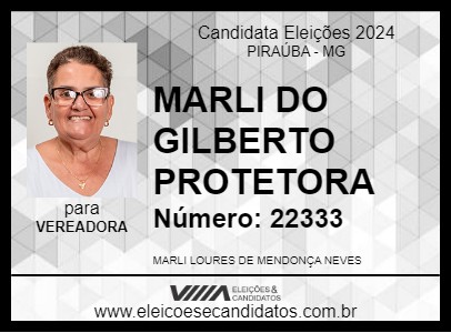 Candidato MARLI DO GILBERTO PROTETORA 2024 - PIRAÚBA - Eleições