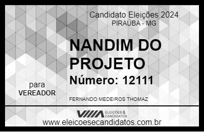 Candidato NANDIM DO PROJETO 2024 - PIRAÚBA - Eleições