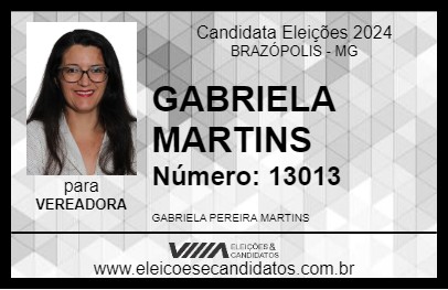 Candidato GABRIELA MARTINS 2024 - BRAZÓPOLIS - Eleições