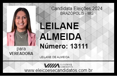 Candidato LEILANE ALMEIDA 2024 - BRAZÓPOLIS - Eleições